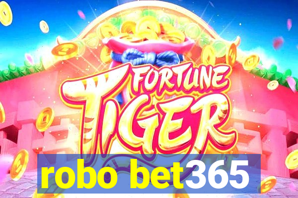 robo bet365